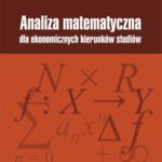 Tytuł: Analiza matematyczna dla ekonomicznych kierunków studiów
Autor: 
Wydawnictwo: Wydawnictwo Uniwersytetu Łódzkiego
Formaty: PDF