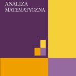 Tytuł: Analiza matematyczna
Autor: Witold Kołodziej
Wydawnictwo: Wydawnictwo Naukowe PWN
Formaty: PDF