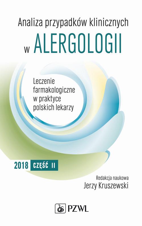 Tytuł: Analiza przypadków klinicznych w alergologii. Leczenie farmakologiczne w praktyce polskich lekarzy. Część II
Autor: 
Wydawnictwo: PZWL
Formaty: MOBI, EPUB