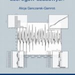 Tytuł: Analiza szeregów czasowych
Autor: Alicja Ganczarek-Gamrot
Wydawnictwo: Wydawnictwo Uniwersytetu Ekonomicznego w Katowicach
Formaty: PDF