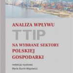 Tytuł: Analiza wpływu TTIP na wybrane sektory polskiej gospodarki
Autor: Maria Dunin-Wąsowicz, Elżbieta Czarny, Jan Hagemejer, Jan Jakub Michałek, Michał Paliński, Karolina Pawlak, Marlena Syliwoniuk, Katarzyna Śledziewska
Wydawnictwo: Scholar
Formaty: PDF