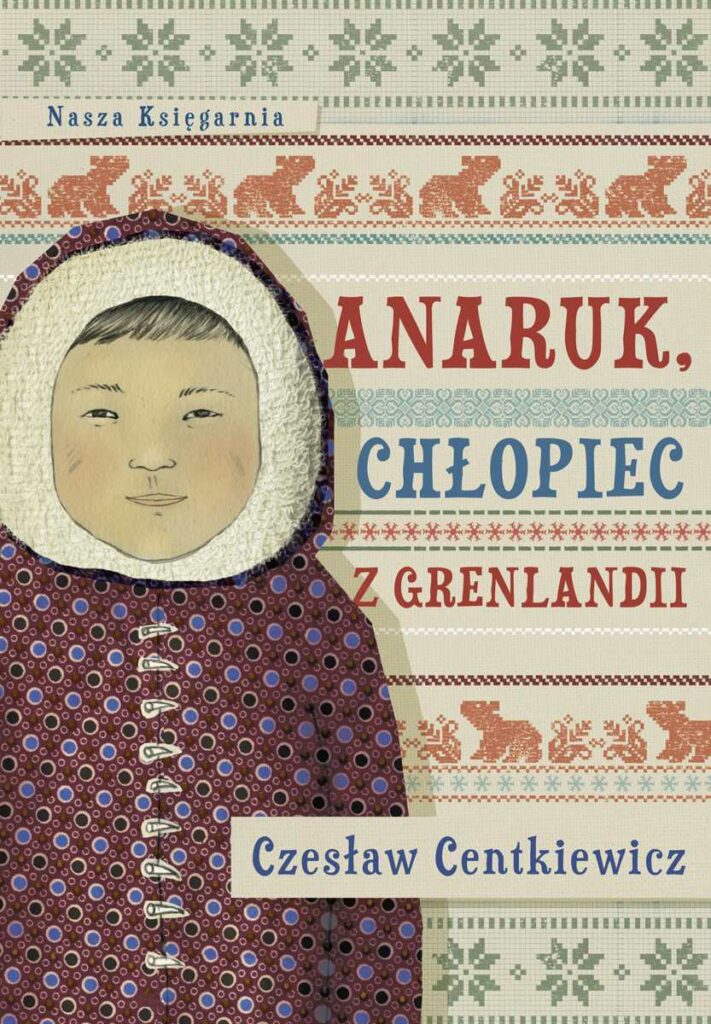 Tytuł: Anaruk, chłopiec z Grenlandii
Autor: Czesław Centkiewicz
Wydawnictwo: Wydawnictwo Nasza Księgarnia
Formaty: EPUB, MOBI