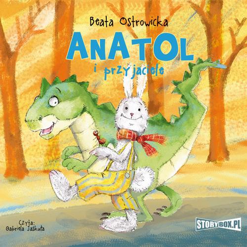 Tytuł: Anatol i przyjaciele
Autor: Beata Ostrowicka
Wydawnictwo: Storybox
Formaty: MP3