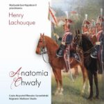 Tytuł: Anatomia chwały. Napoleon i jego Gwardia. Studium dowodzenia
Autor: Henry Lachouque
Wydawnictwo: Napoleon V
Formaty: MP3