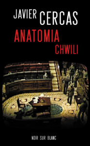 Tytuł: Anatomia chwili
Autor: Javier Cercas
Wydawnictwo: Noir sur Blanc
Formaty: EPUB, MOBI