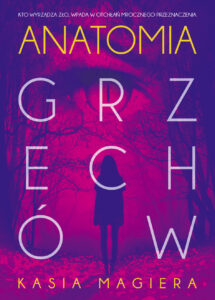 Tytuł: Anatomia grzechów
Autor: Kasia Magiera
Wydawnictwo: Melanż
Formaty: EPUB, MOBI
