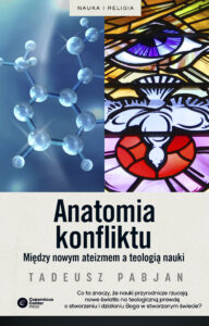 Tytuł: Anatomia konflikty. Między nowym ateizmem a teologią nauki
Autor: Tadeusz Pabjan
Wydawnictwo: Copernicus Center Press
Formaty: EPUB, MOBI