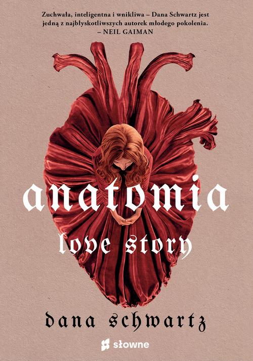 Tytuł: Anatomia. Love story
Autor: Dana Schwartz
Wydawnictwo: Słowne
Formaty: EPUB, MOBI