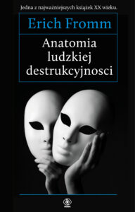 Tytuł: Anatomia ludzkiej destrukcyjności
Autor: Erich Fromm
Wydawnictwo: REBIS
Formaty: EPUB, MOBI