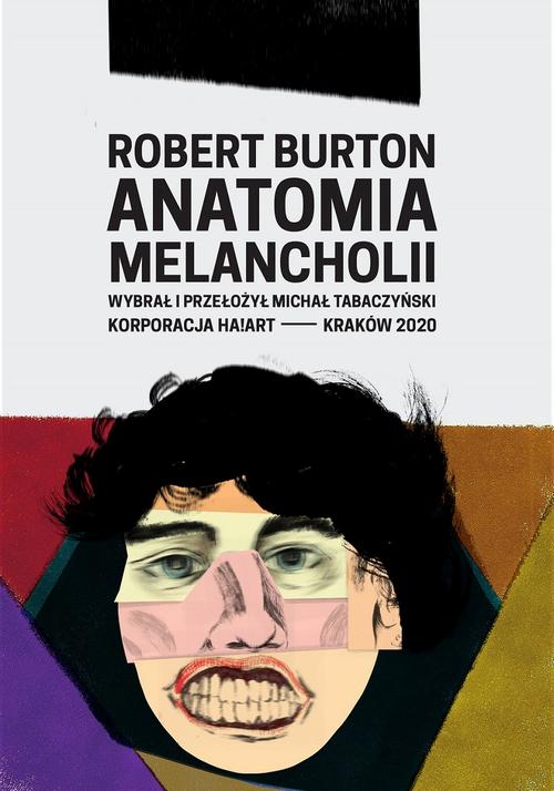 Tytuł: Anatomia melancholii
Autor: Robert Burton
Wydawnictwo: Ha!art
Formaty: MOBI, EPUB