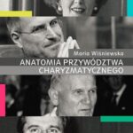 Tytuł: Anatomia przywództwa charyzmatycznego
Autor: Maria Wiśniewska
Wydawnictwo: Wydawnictwa Uniwersytetu Warszawskiego
Formaty: MOBI, EPUB, PDF