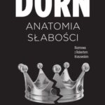 Tytuł: Anatomia słabości
Autor: Ludwik Dorn, Robert Krasowski
Wydawnictwo: Czerwone i Czarne
Formaty: EPUB, MOBI