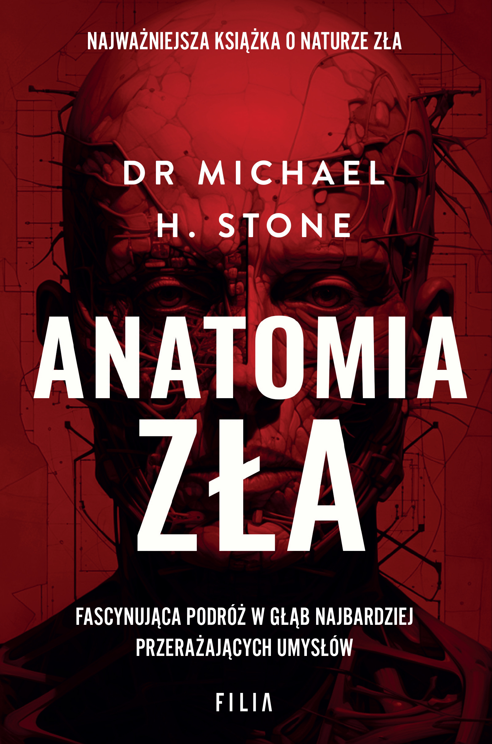 Tytuł: Anatomia zła
Autor: dr Michael H. Stone
Wydawnictwo: FILIA
Formaty: EPUB, MOBI
