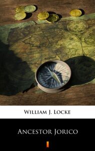 Tytuł: Ancestor Jorico
Autor: William J. Locke
Wydawnictwo: KtoCzyta.pl
Formaty: EPUB, MOBI