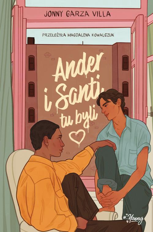 Tytuł: Ander i Santi tu byli
Autor: Jonny Garza Villa
Wydawnictwo: Young
Formaty: MOBI, EPUB