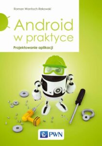 Android w praktyce. Projektowanie aplikacji — okładka e-booka