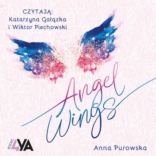Tytuł: Angel Wings
Autor: Anna Purowska
Wydawnictwo: Books4YA
Formaty: MP3