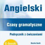 Angielski. Czasy gramatyczne. Podręcznik z ćwiczeniami (e-book+mp3) — okładka audiobooka