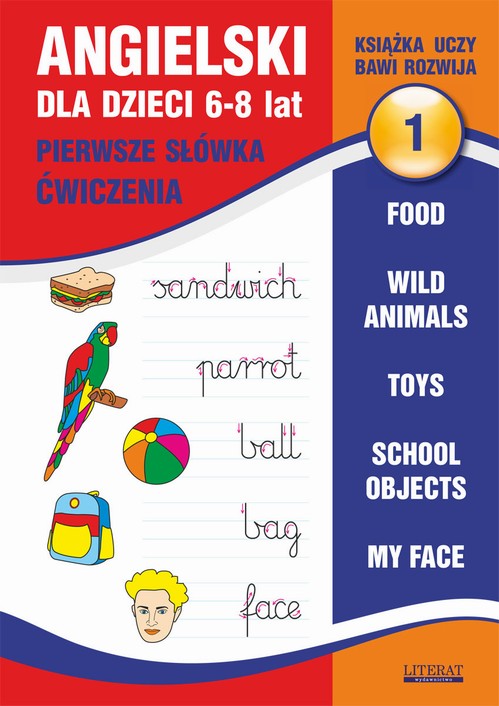 Tytuł: Angielski dla dzieci 1. Pierwsze słówka. Ćwiczenia. 6-8 lat.
Autor: Joanna Bednarska
Wydawnictwo: Literat
Formaty: PDF