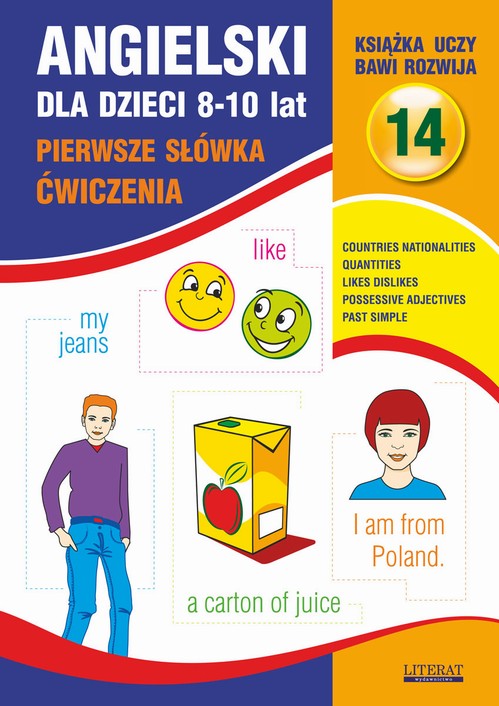 Tytuł: Angielski dla dzieci 14. Pierwsze słówka. Ćwiczenia. 8-10 lat
Autor: Joanna Bednarska
Wydawnictwo: Literat
Formaty: PDF