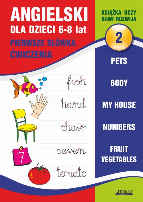 Tytuł: Angielski dla dzieci 2. Pierwsze słówka. Ćwiczenia. 6-8 lat.
Autor: Joanna Bednarska
Wydawnictwo: Literat
Formaty: PDF