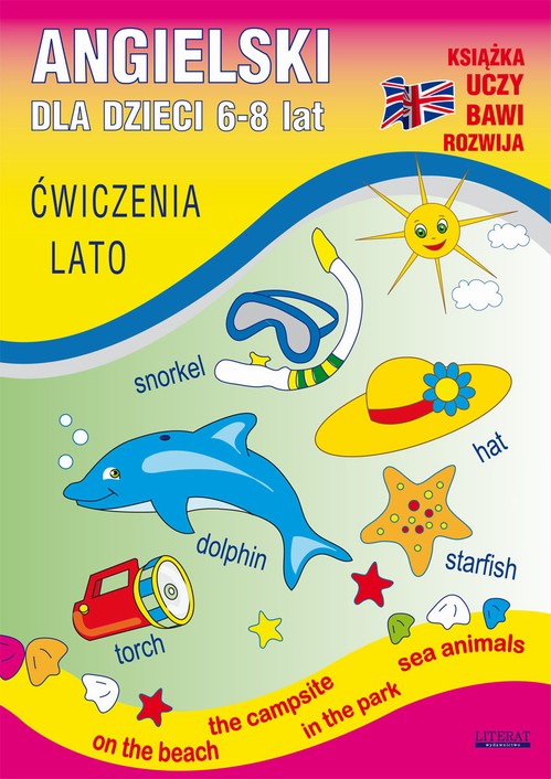 Tytuł: Angielski dla dzieci 6-8 lat. Ćwiczenia. Lato
Autor: Katarzyna Piechocka-Empel
Wydawnictwo: Literat
Formaty: PDF