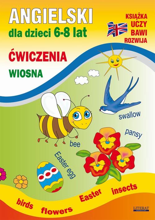 Tytuł: Angielski dla dzieci 6-8 lat. Ćwiczenia. Wiosna
Autor: Katarzyna Piechocka-Empel
Wydawnictwo: Literat
Formaty: PDF
