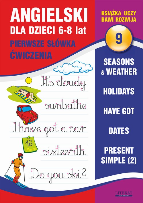 Tytuł: Angielski dla dzieci 9. Pierwsze słówka. Ćwiczenia. 6-8 lat
Autor: Joanna Bednarska
Wydawnictwo: Literat
Formaty: PDF