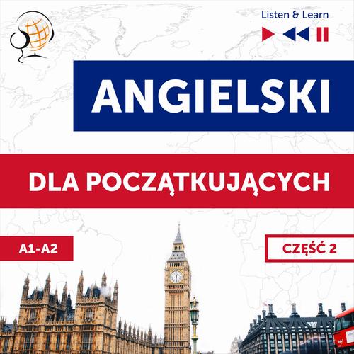 Tytuł: Angielski dla początkujących. Część 2 (Lekcje 14-26)
Autor: Dorota Guzik
Wydawnictwo: DIM
Formaty: MP3