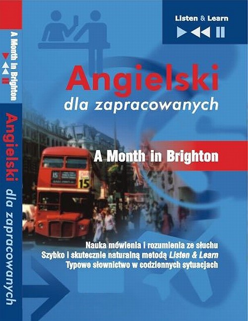 Tytuł: Angielski dla zapracowanych "A Month in Brighton"
Autor: Dorota Guzik
Wydawnictwo: DIM
Formaty: MP3