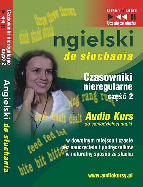Tytuł: Angielski do słuchania "Czasowniki nieregularne część 2"
Autor: Dorota Guzik
Wydawnictwo: DIM
Formaty: MP3