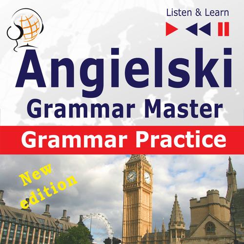 Tytuł: Angielski – Grammar Master: Grammar Practice. Poziom średnio zaawansowany / zaawansowany: B2-C1
Autor: Dorota Guzik
Wydawnictwo: DIM
Formaty: MP3