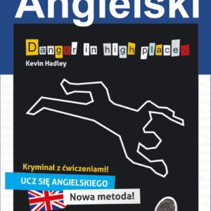 Angielski kryminał z ćwiczeniami Danger in high places — okładka e-booka