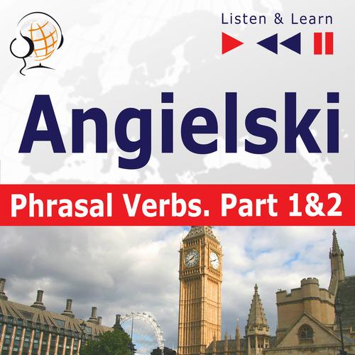 Tytuł: Angielski na mp3 "Phrasal verbs część 1 i 2"
Autor: Dorota Guzik, Joanna Bruska
Wydawnictwo: DIM
Formaty: MP3