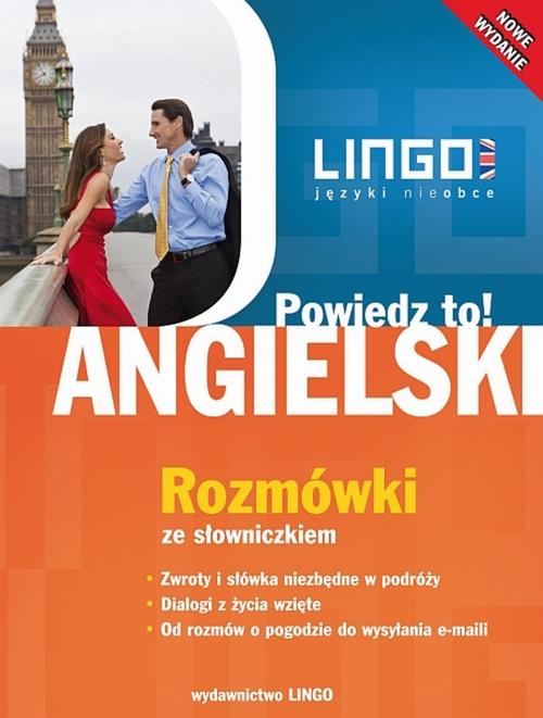 Tytuł: Angielski. Rozmówki ze słowniczkiem
Autor: Agnieszka Szymczak-Deptuła
Wydawnictwo: Lingo
Formaty: MOBI, EPUB