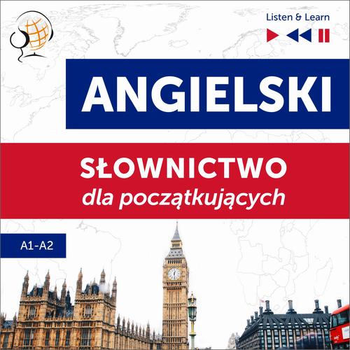 Tytuł: Angielski. Słownictwo dla początkujących – Listen & Learn (Poziom A1 – A2)
Autor: Dorota Guzik
Wydawnictwo: DIM
Formaty: MP3