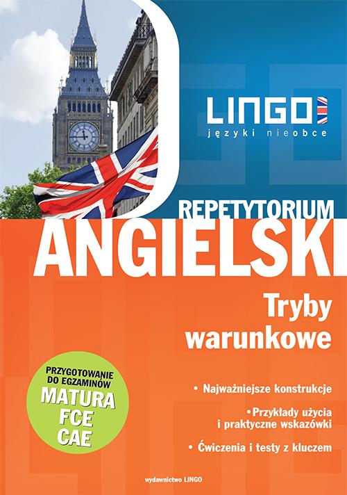 Tytuł: Angielski. Tryby warunkowe
Autor: Anna Treger
Wydawnictwo: Lingo
Formaty: PDF