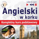 Tytuł: Angielski w korku. Kompletny kurs podstawowy
Autor: Dorota Guzik
Wydawnictwo: DIM
Formaty: MP3