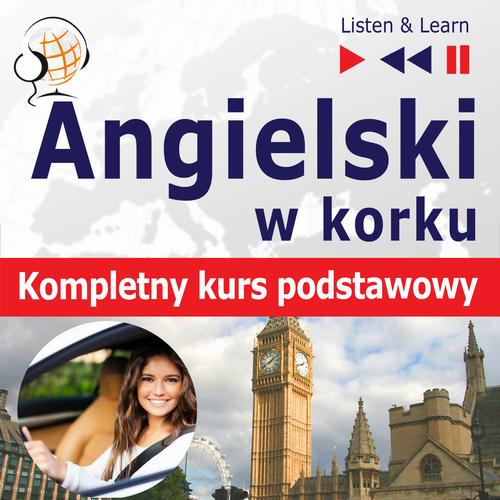 Tytuł: Angielski w korku. Kompletny kurs podstawowy
Autor: Dorota Guzik
Wydawnictwo: DIM
Formaty: MP3