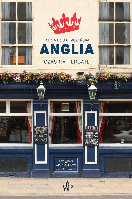 Tytuł: Anglia. Czas na herbatę
Autor: Marta Dziok-Kaczyńska
Wydawnictwo: Poznańskie
Formaty: EPUB, MOBI