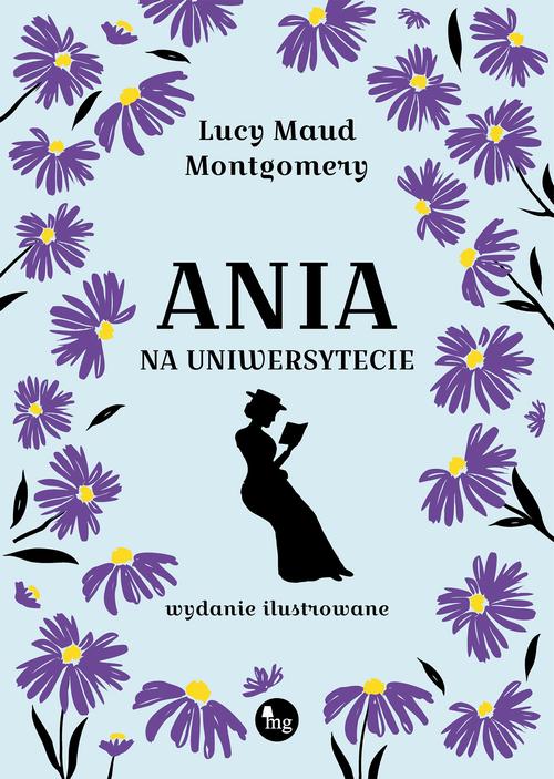 Tytuł: Ania na uniwersytecie
Autor: Lucy Maud Montgomery
Wydawnictwo: MG
Formaty: EPUB, MOBI
