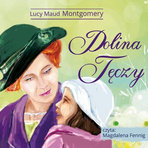 Tytuł: Ania z Zielonego Wzgórza - Dolina Tęczy
Autor: Lucy Maud Montgomery
Wydawnictwo: MTJ
Formaty: MP3