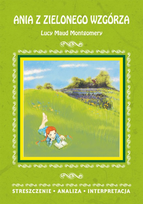 Tytuł: Ania z Zielonego Wzgórza Lucy Maud Montgomery. Streszczenie, analiza, interpretacja
Autor: Marta Zawalich
Wydawnictwo: Literat
Formaty: PDF