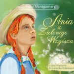 Tytuł: Ania z Zielonego Wzgórza
Autor: Lucy Maud Montgomery
Wydawnictwo: SMPB
Formaty: MP3