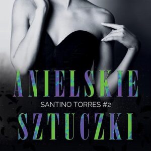 Tytuł: Anielskie Sztuczki. Santino Torres. Tom 2
Autor: Monika Nawara
Wydawnictwo: Wydawnictwo HIGH HEELS
Formaty: EPUB, PDF, MOBI