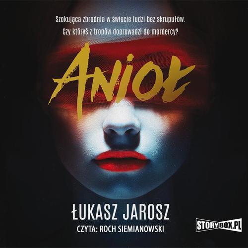 Tytuł: Anioł
Autor: Łukasz Jarosz
Wydawnictwo: Storybox
Formaty: MP3