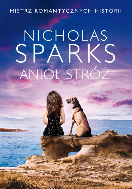Tytuł: ANIOŁ STRÓŻ
Autor: Nicholas Sparks
Wydawnictwo: Albatros
Formaty: EPUB, MOBI