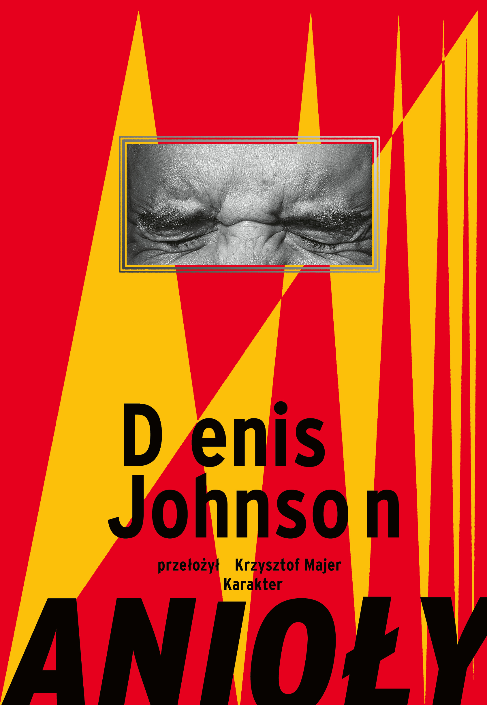 Tytuł: Anioły
Autor: Denis Johnson
Wydawnictwo: Karakter
Formaty: EPUB, MOBI