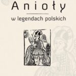 Anioły w legendach polskich — okładka e-booka