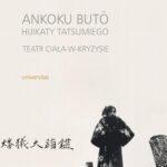 Tytuł: Ankoku buto Hijikaty Tatsumiego teatr ciała w kryzysie
Autor: Katarzyna Julia Pastuszak
Wydawnictwo: Universitas
Formaty: PDF